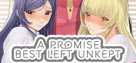 【PC/PE/汉化】一个最好不要兑现的承诺 – A Promise Best Left Unkept-TouchGAL